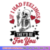 They Would Be For You Skeleton Valentines Day SVG design for romantic and spooky crafts