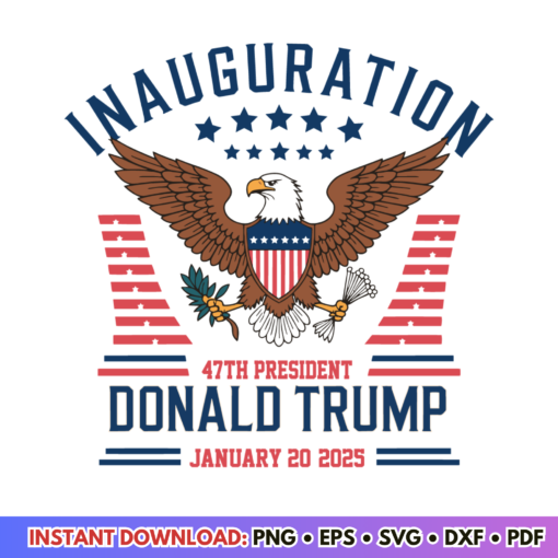 Donald Trump Inauguration 2025 47th President SVG design for patriotic crafts and memorabilia