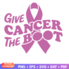 Give Cancer The Boot SVG design for cancer awareness and support projects