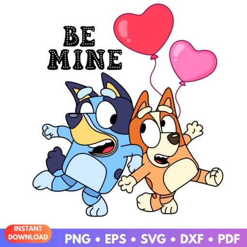 Be Mine Bluey Valentine SVG featuring Bandit and Chilli Heeler in a romantic Valentine's Day design