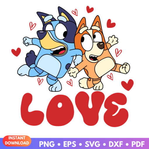 Love Bluey And Bingo Valentine SVG featuring cute characters Bluey and Bingo for Valentine's Day crafting